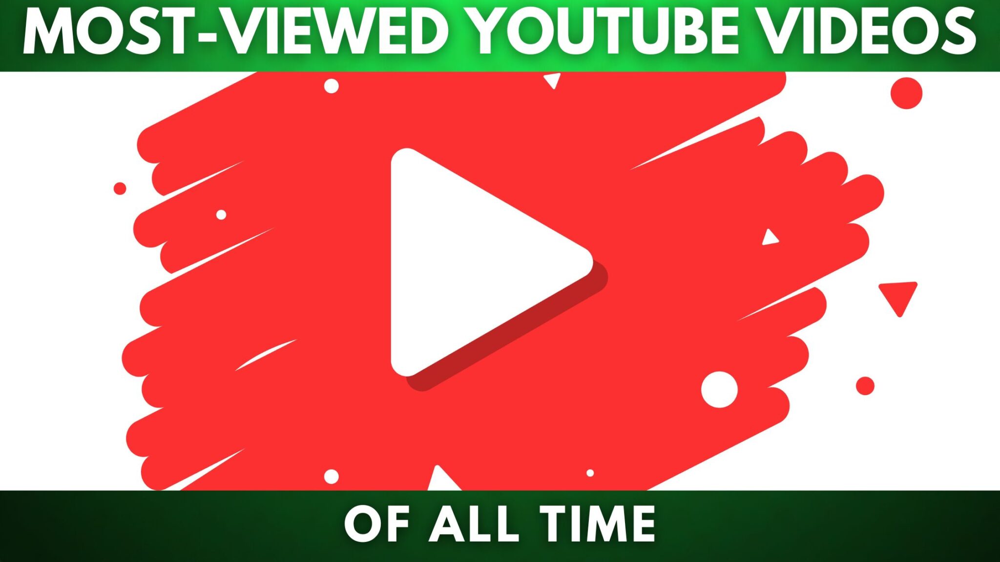 Top 10 Most-Viewed YouTube Videos Of All Time