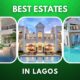 Top 10 Best Estates in Lagos