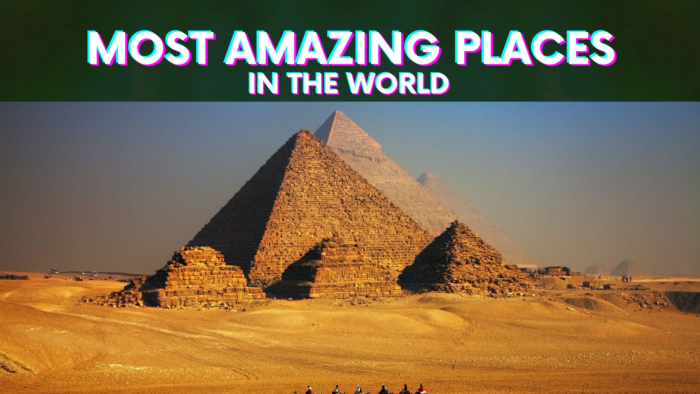 Top 10 Most Amazing Places In The World-