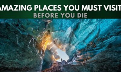 Amazing Places You Must Visit Before You Die - RNN