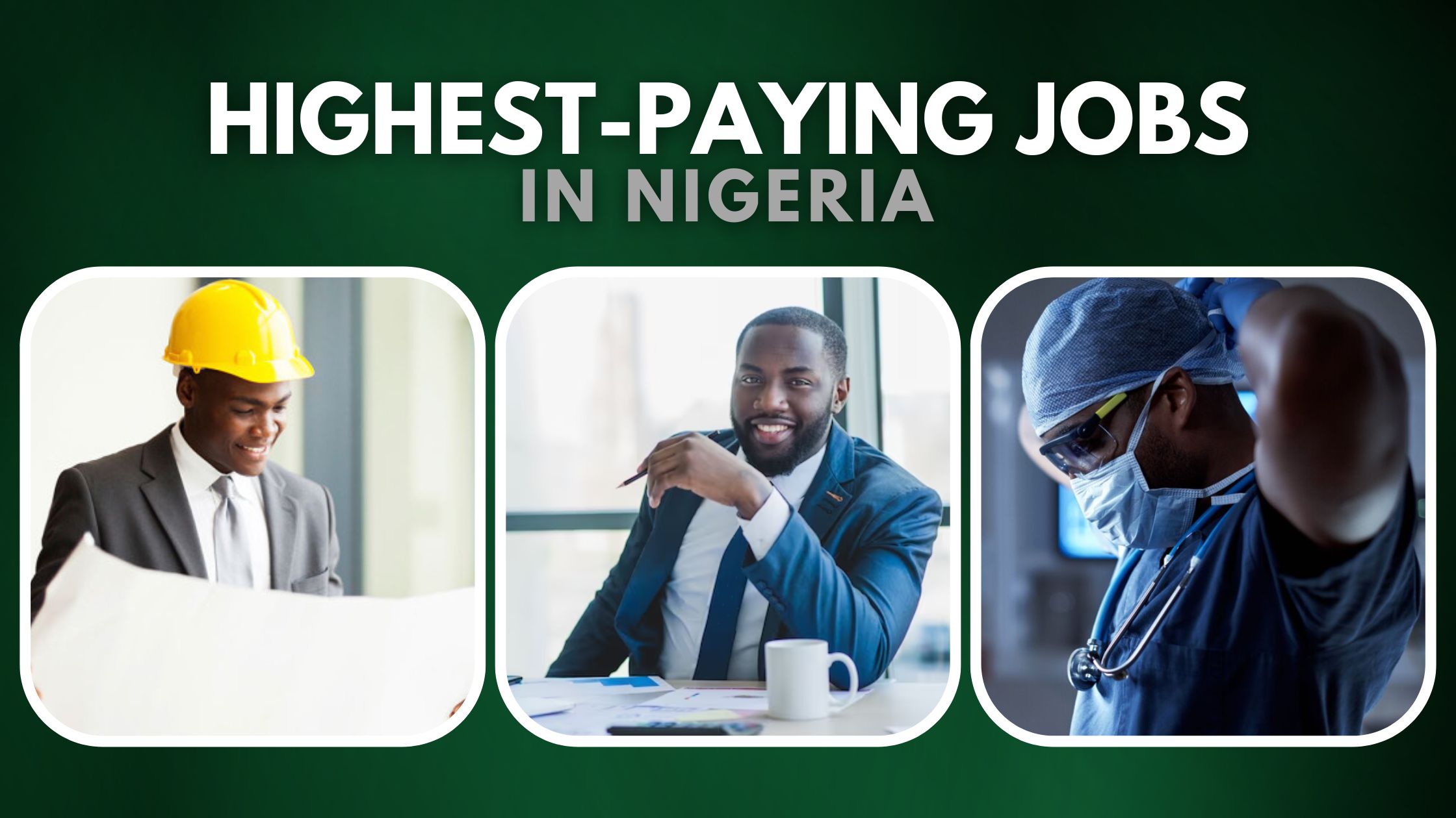 Highest-Paying Jobs in Nigeria