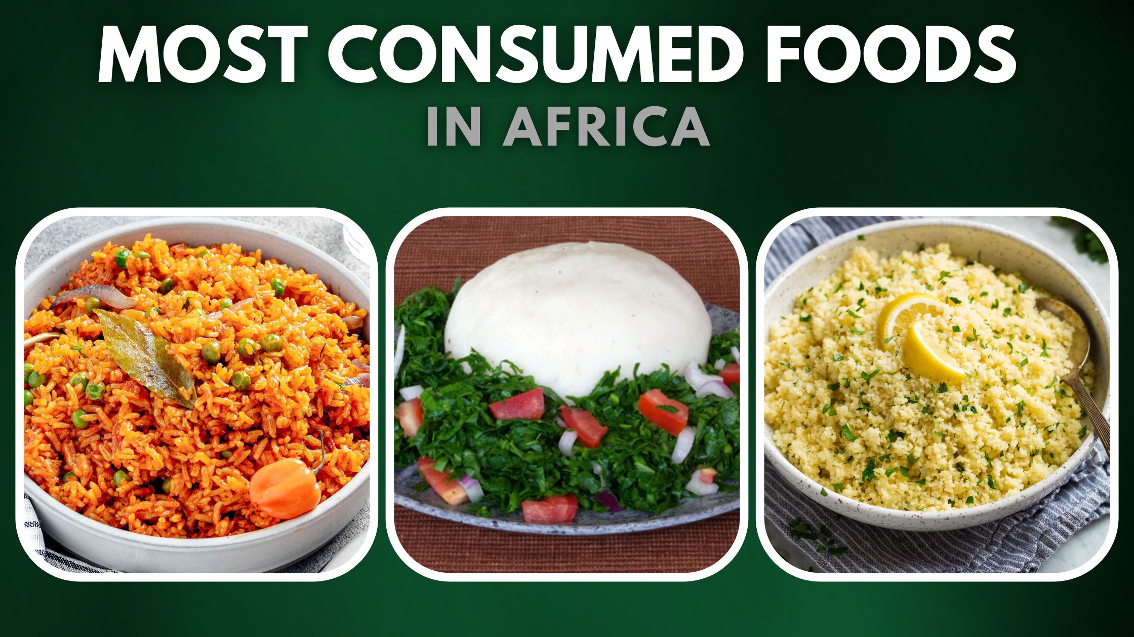 Most Consumed Foods in Africa