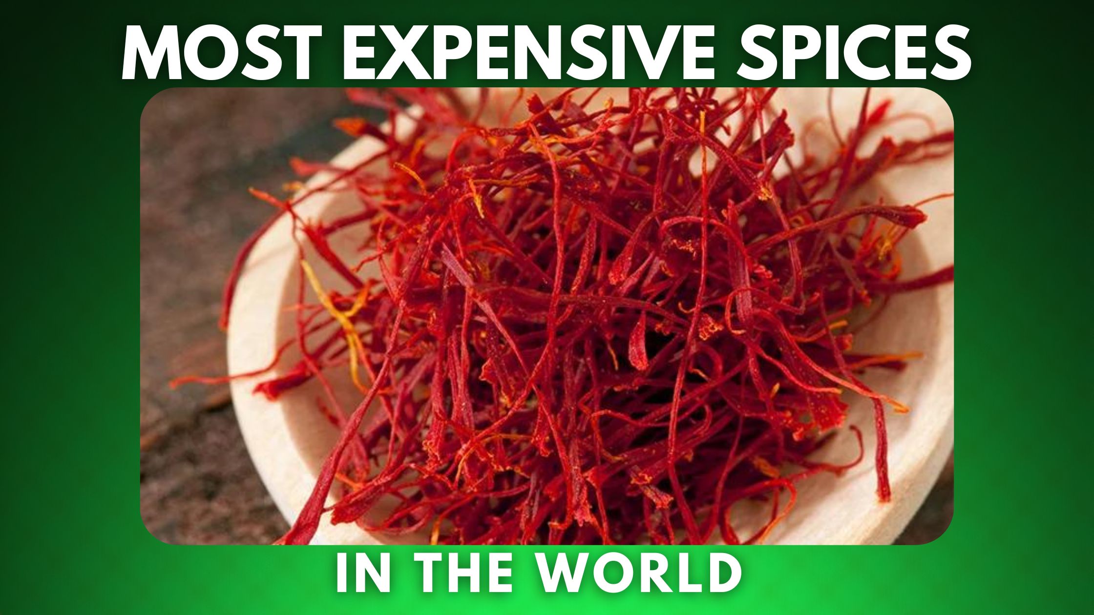 Most Expensive Spices