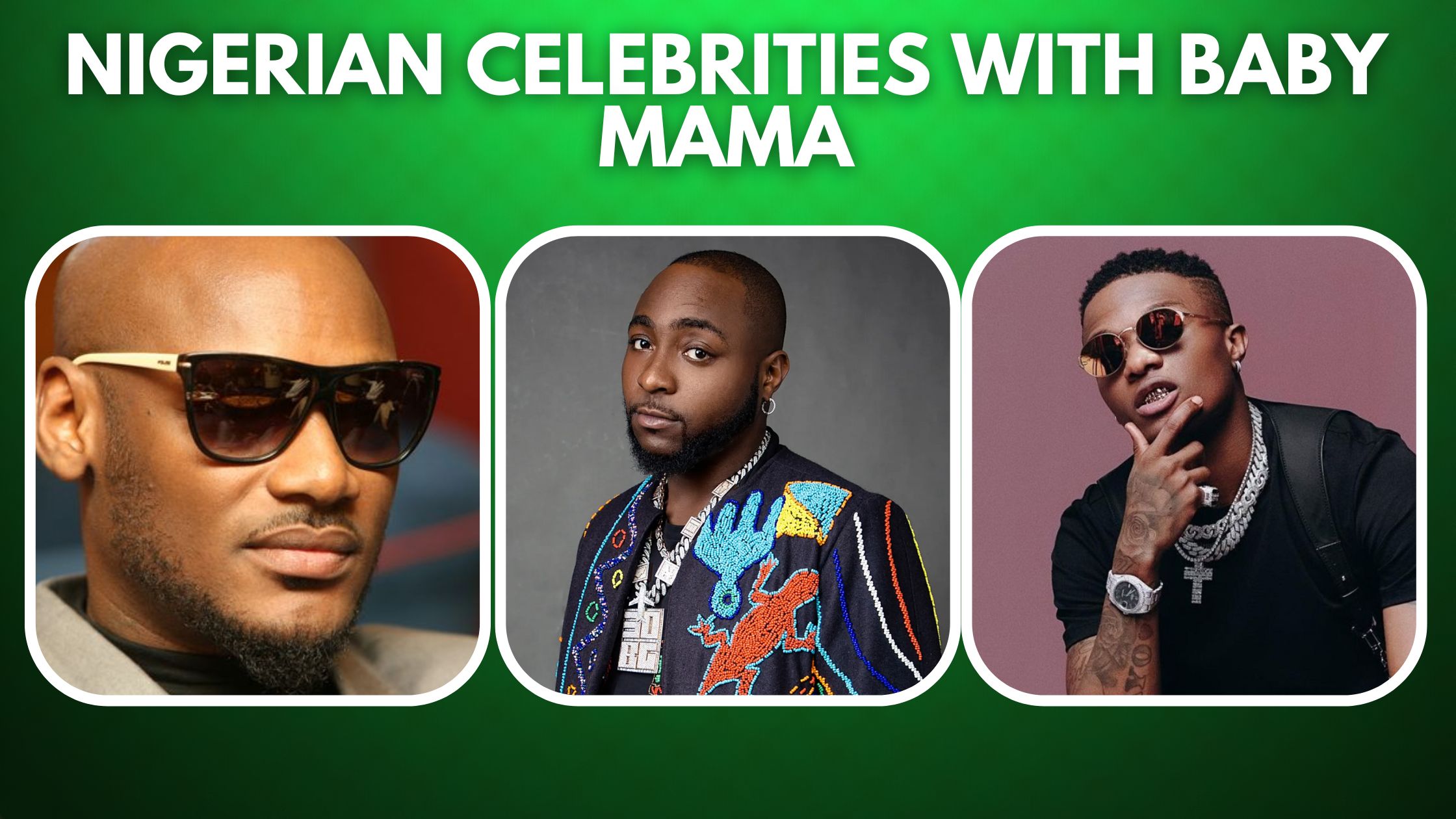 Top 10 Nigerian Celebrities With Baby Mama (2023)