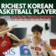 Richest Korean Basketball Players 