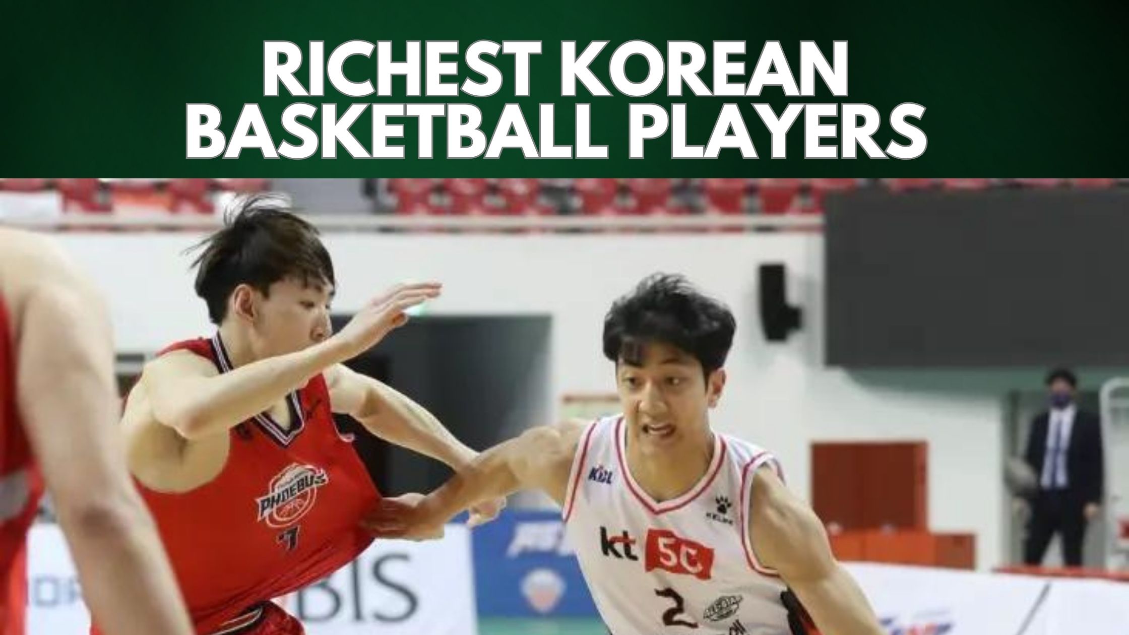Richest Korean Basketball Players 