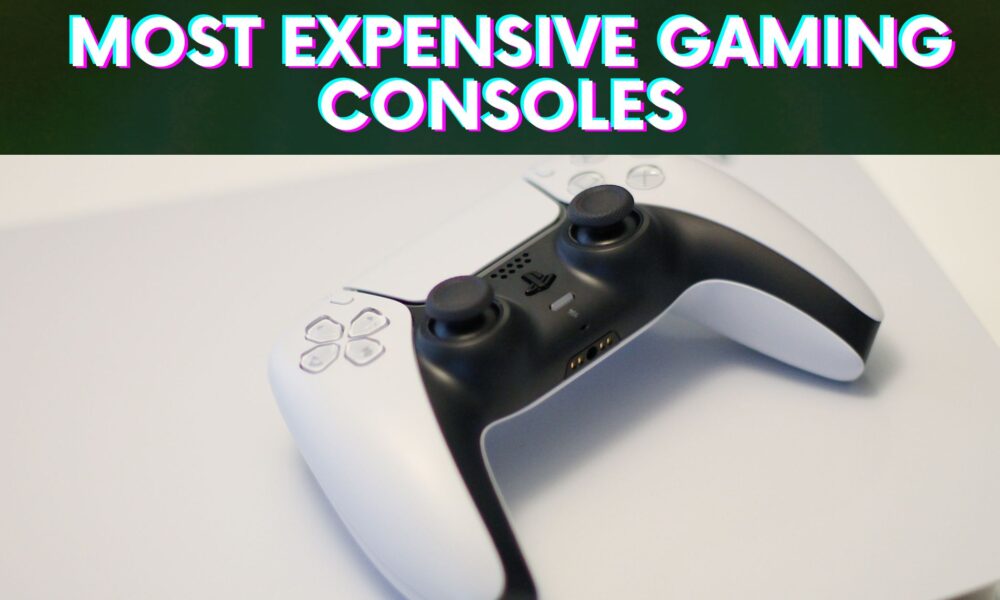 Top 10 Most Expensive Gaming Consoles In The World