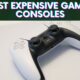 Most Expensive Gaming Consoles