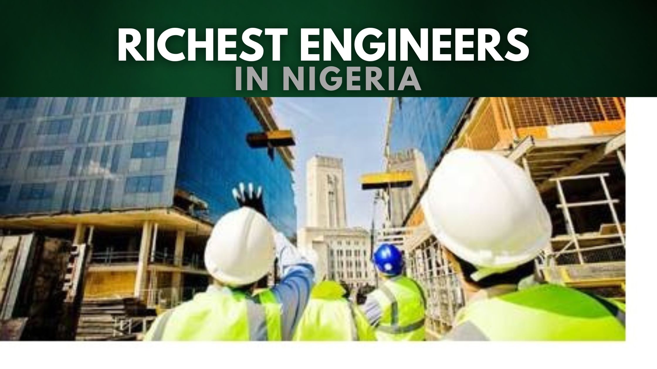 Top 10 Richest Engineers In Nigeria