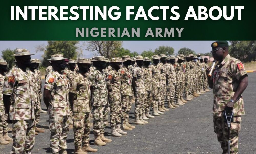 10 Interesting Facts about Nigerian Army