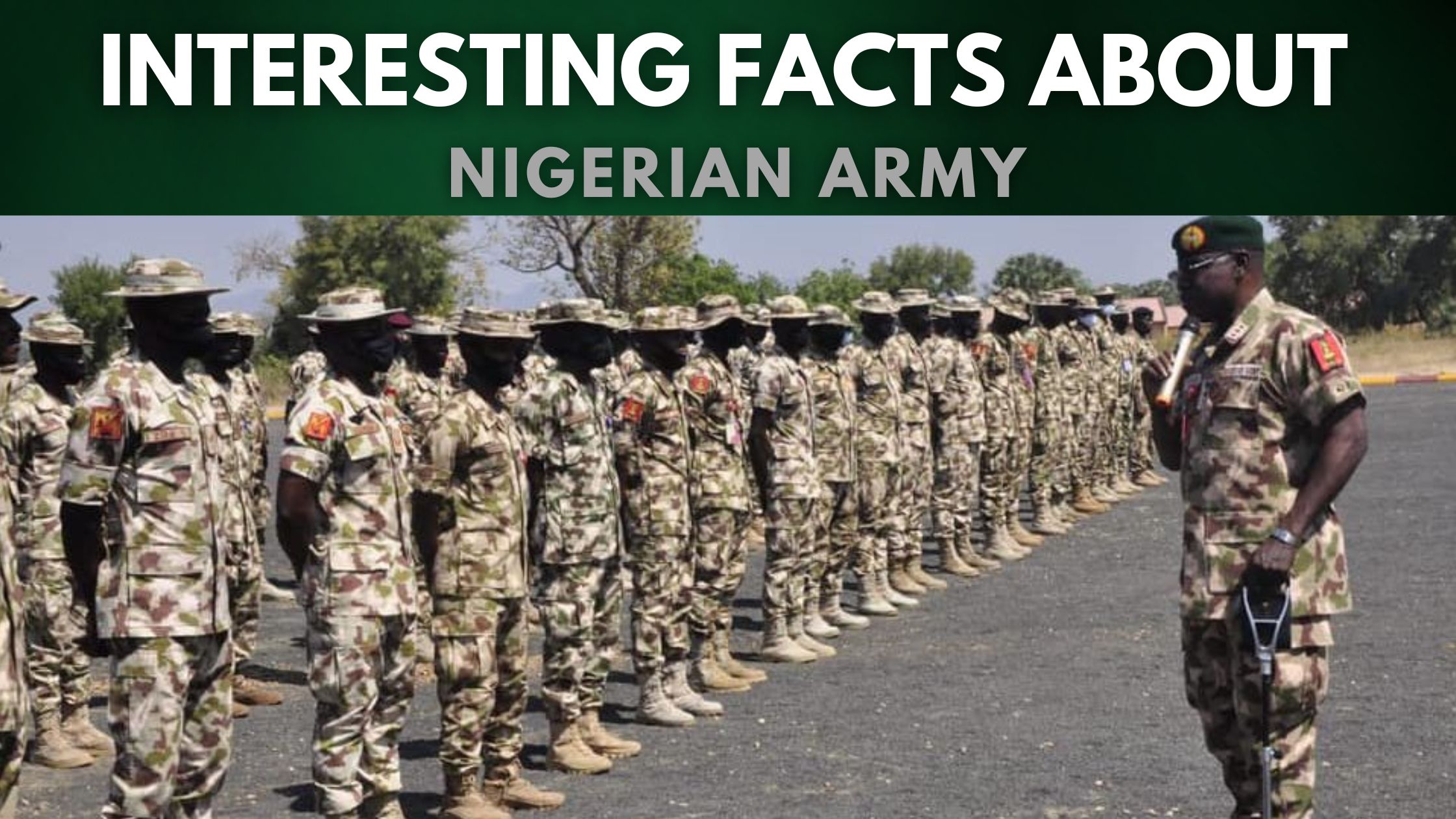 Interesting Facts about Nigerian Army