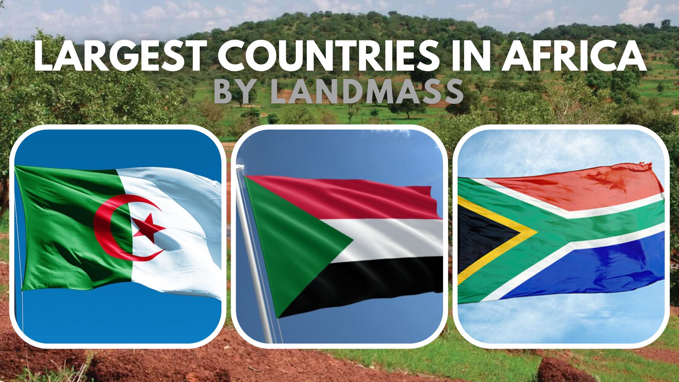 Top 10 Largest Countries in Africa by Landmass - RNN