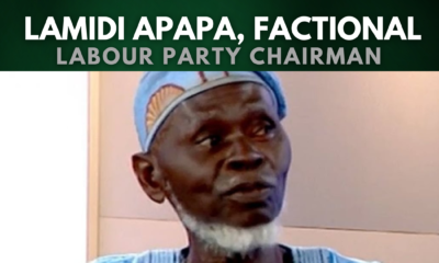 Meet Lamidi Apapa, the Factional Labour Party Chairman
