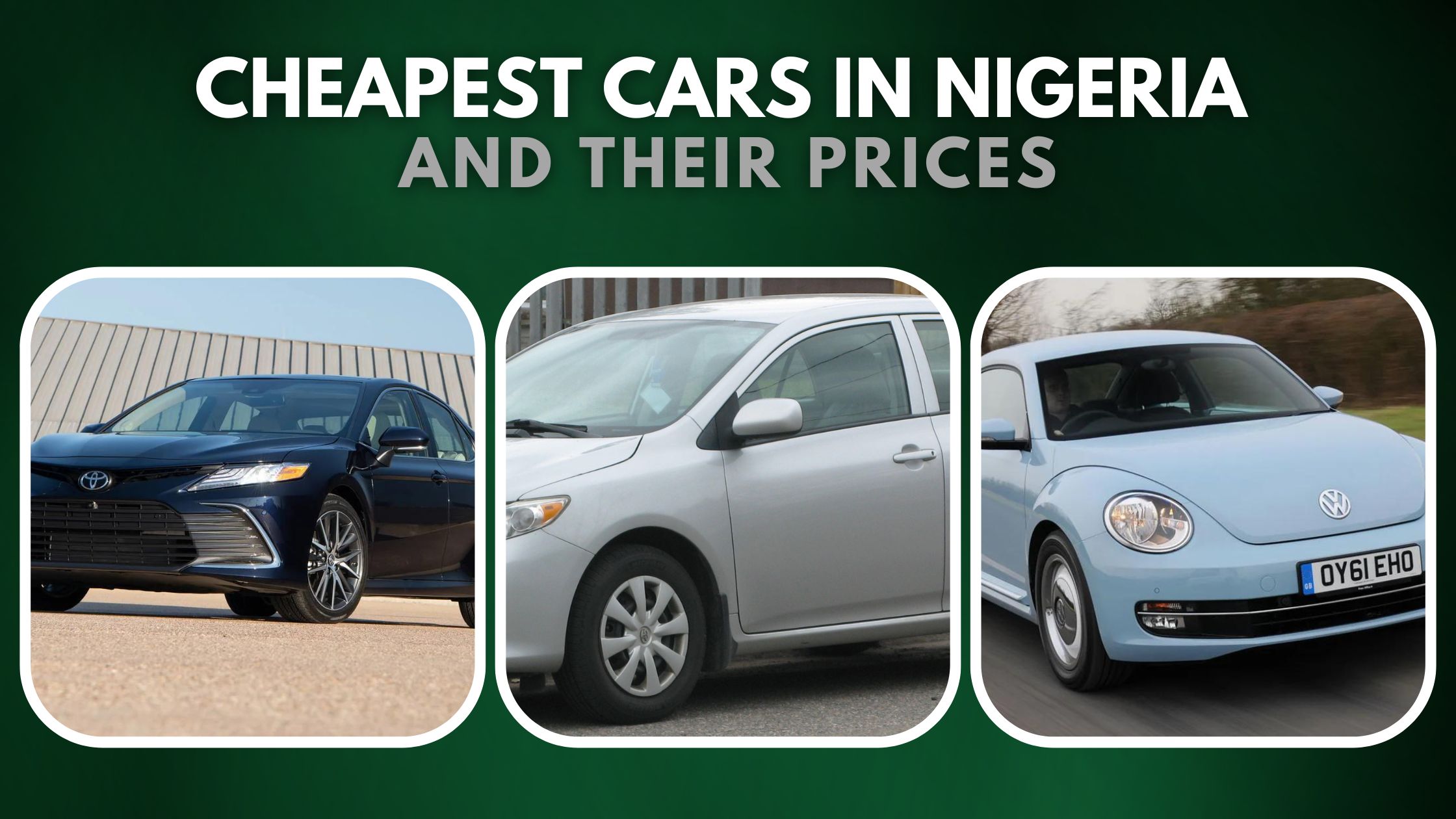 Cheapest Cars In Nigeria And Their Prices 2023