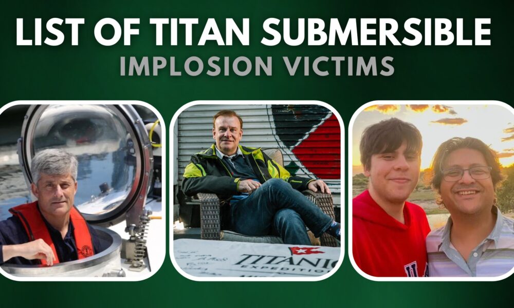 List of Titan Submersible Implosion Victims