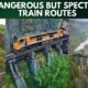 10 Most Dangerous But Spectacular Train Routes