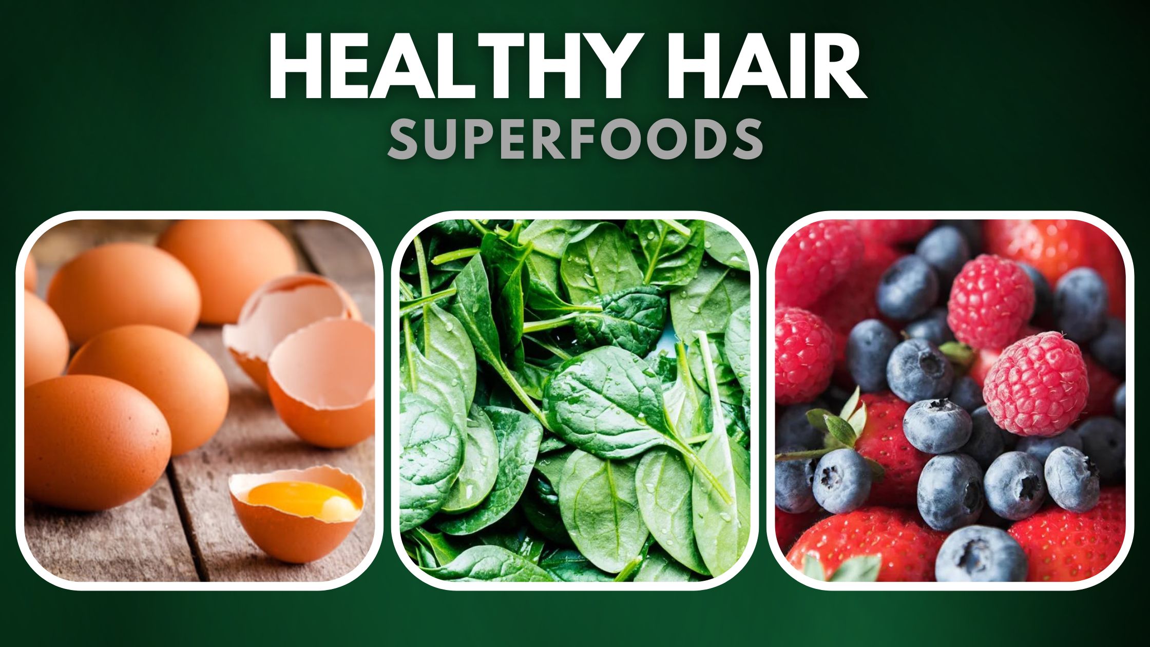 Healthy Hair SuperFoods