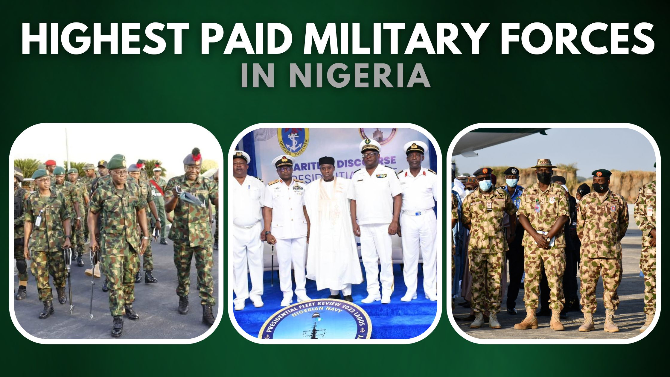 Highest Paid Military Forces In Nigeria