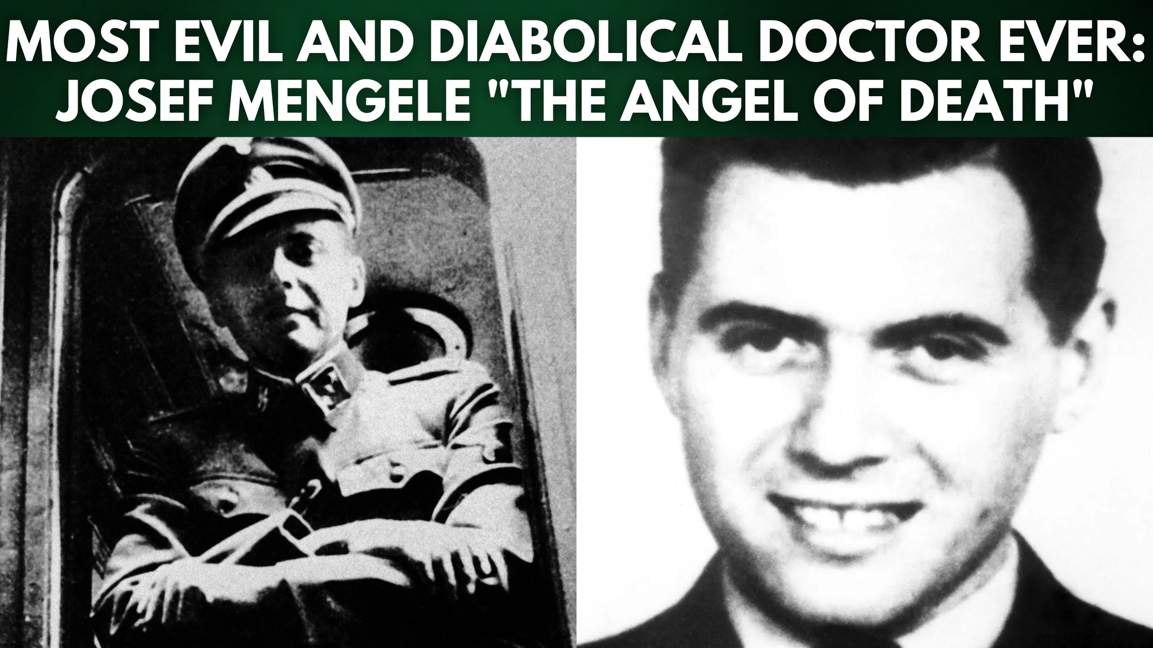 Meet The Most Evil And Diabolical Doctor Ever Josef Mengele (1)