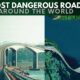 Most Dangerous Roads Around The World