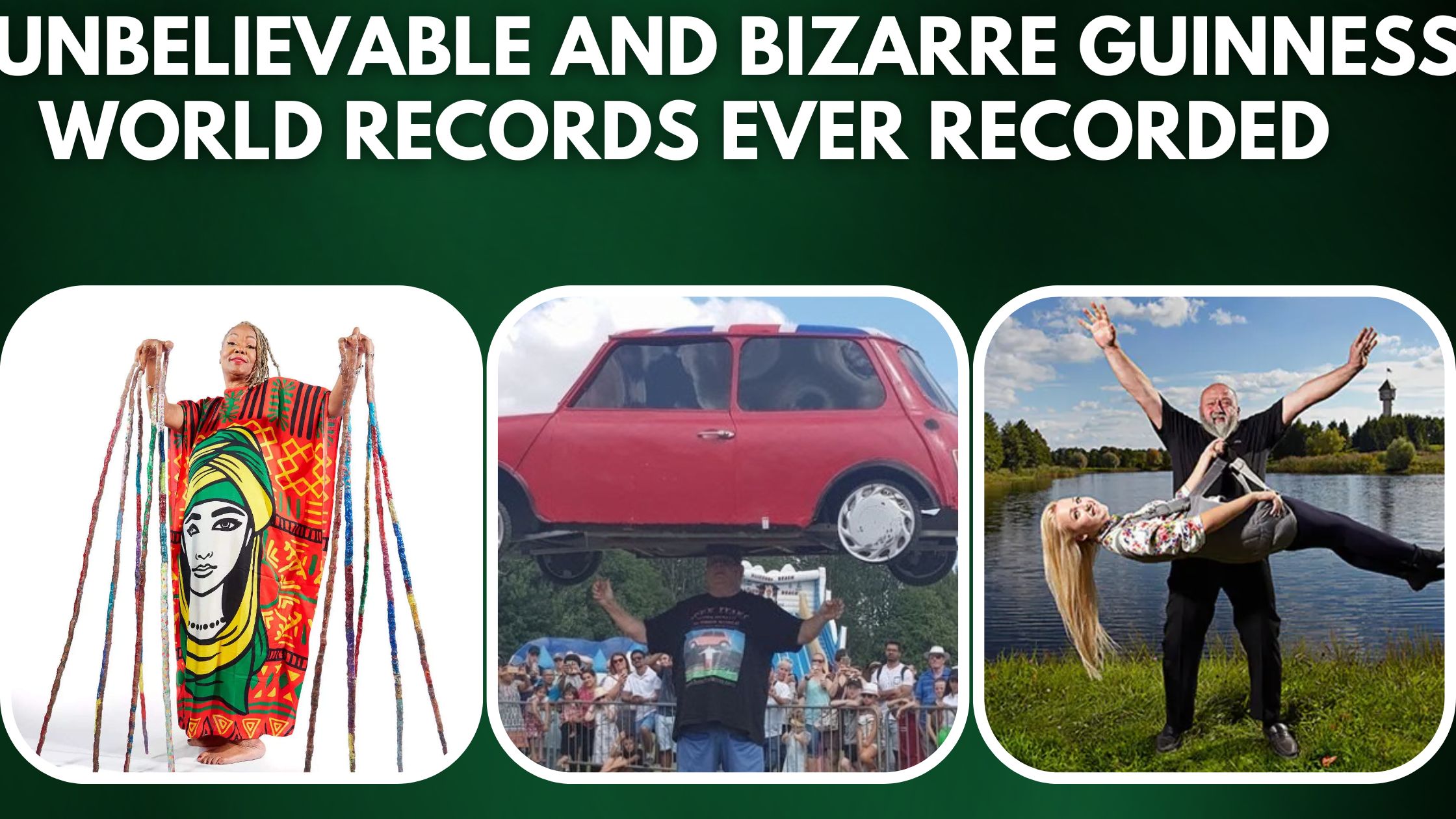 Most Unbelievable and Bizarre Guinness World Records Ever Recorded