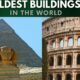 Oldest Buildings In the world