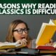 Reasons Why Reading Classics Is Difficult