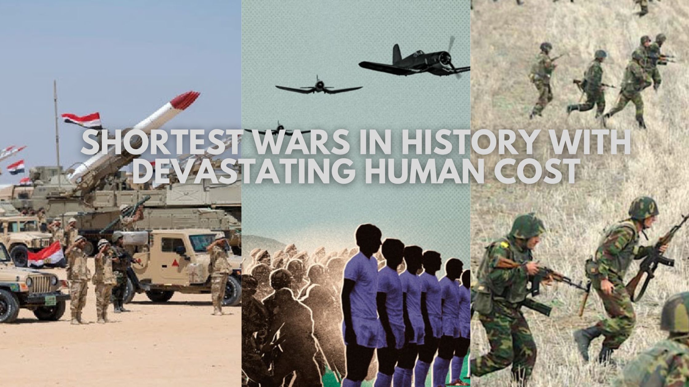 Shortest Wars in History That Had A Devastating Human Cost