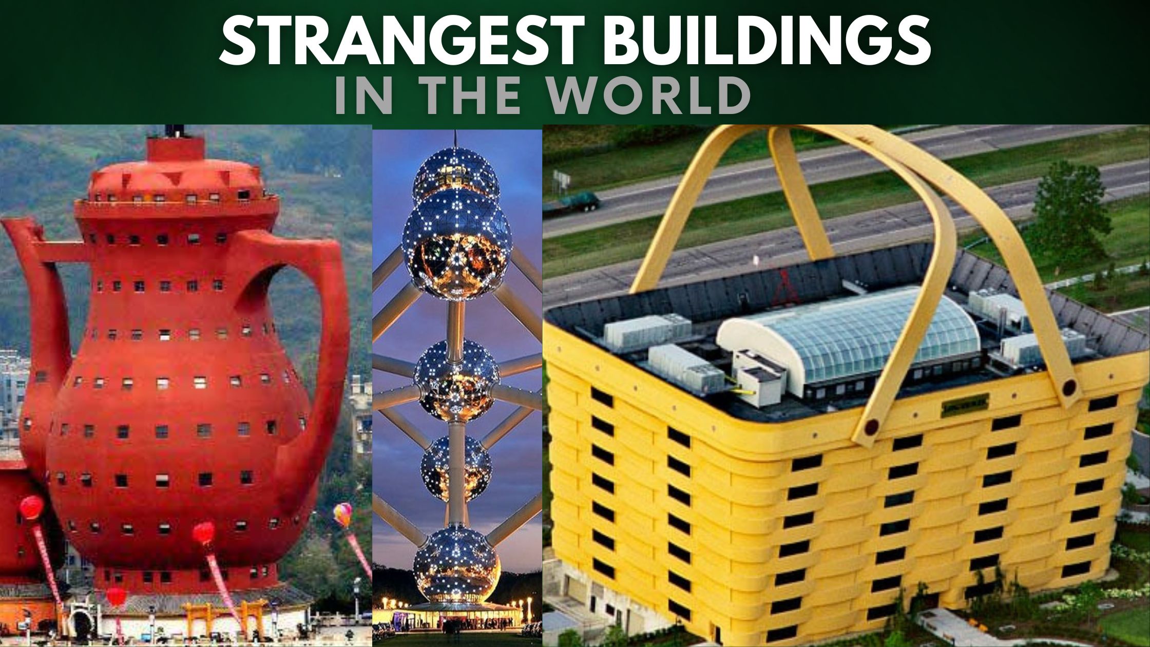 Strangest Buildings In The World