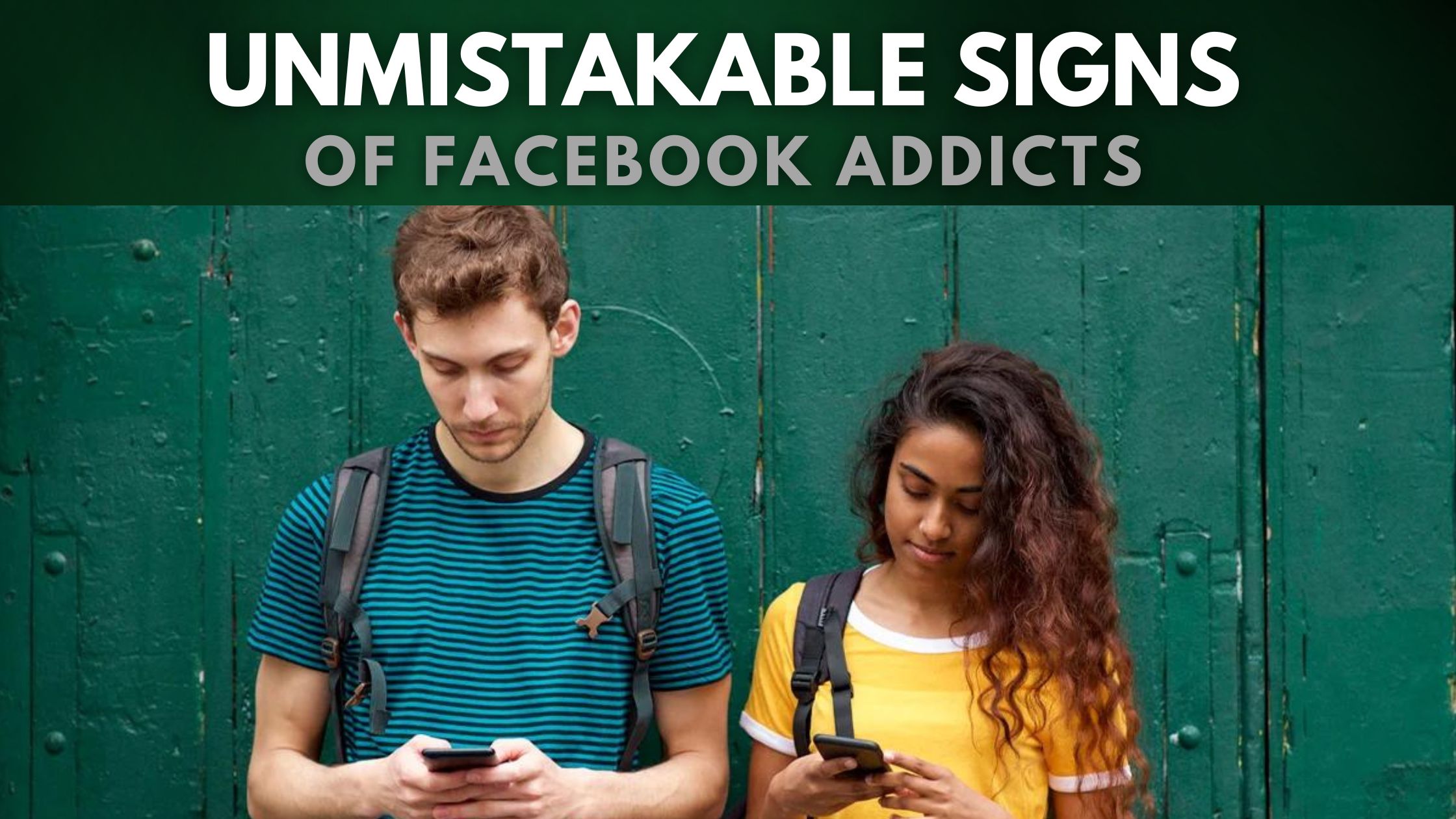 Unmistakable Signs of Facebook Addicts