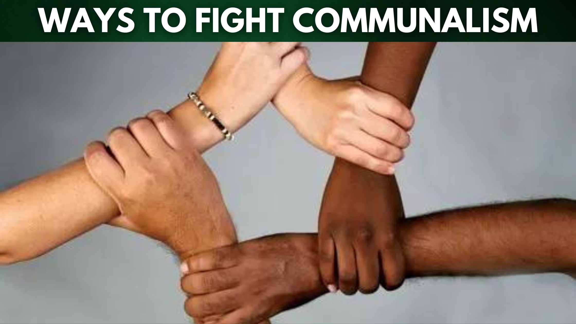 Ways To Fight Communalism (1)