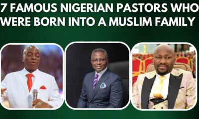 7 Famous Nigerian Pastors Who Were Born Into a Muslim Family (2)