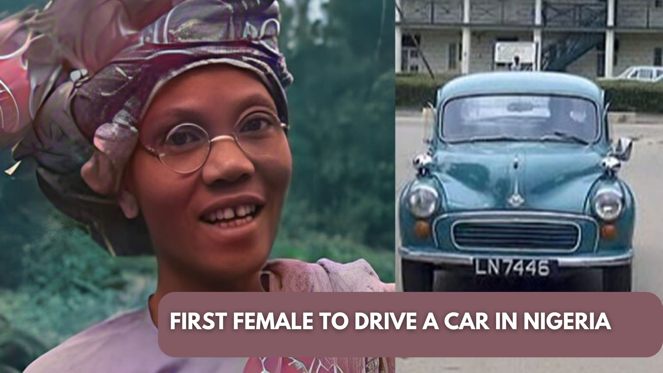 First Female To Drive A Car In Nigeria