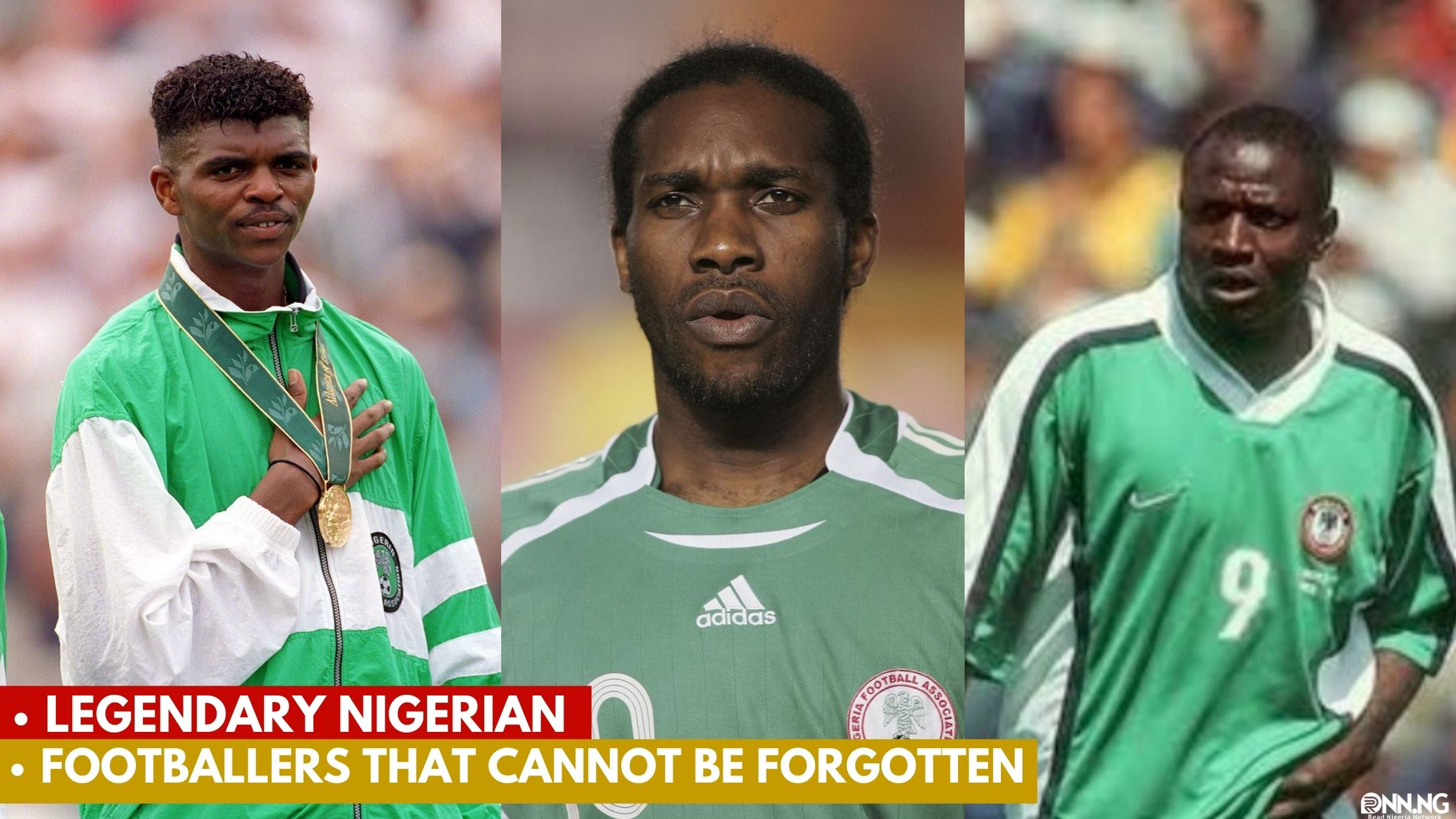 Legendary Nigerian Footballers That Cannot Be Forgotten