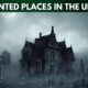 Top Spine-Chilling Haunted Places in the UK (1)