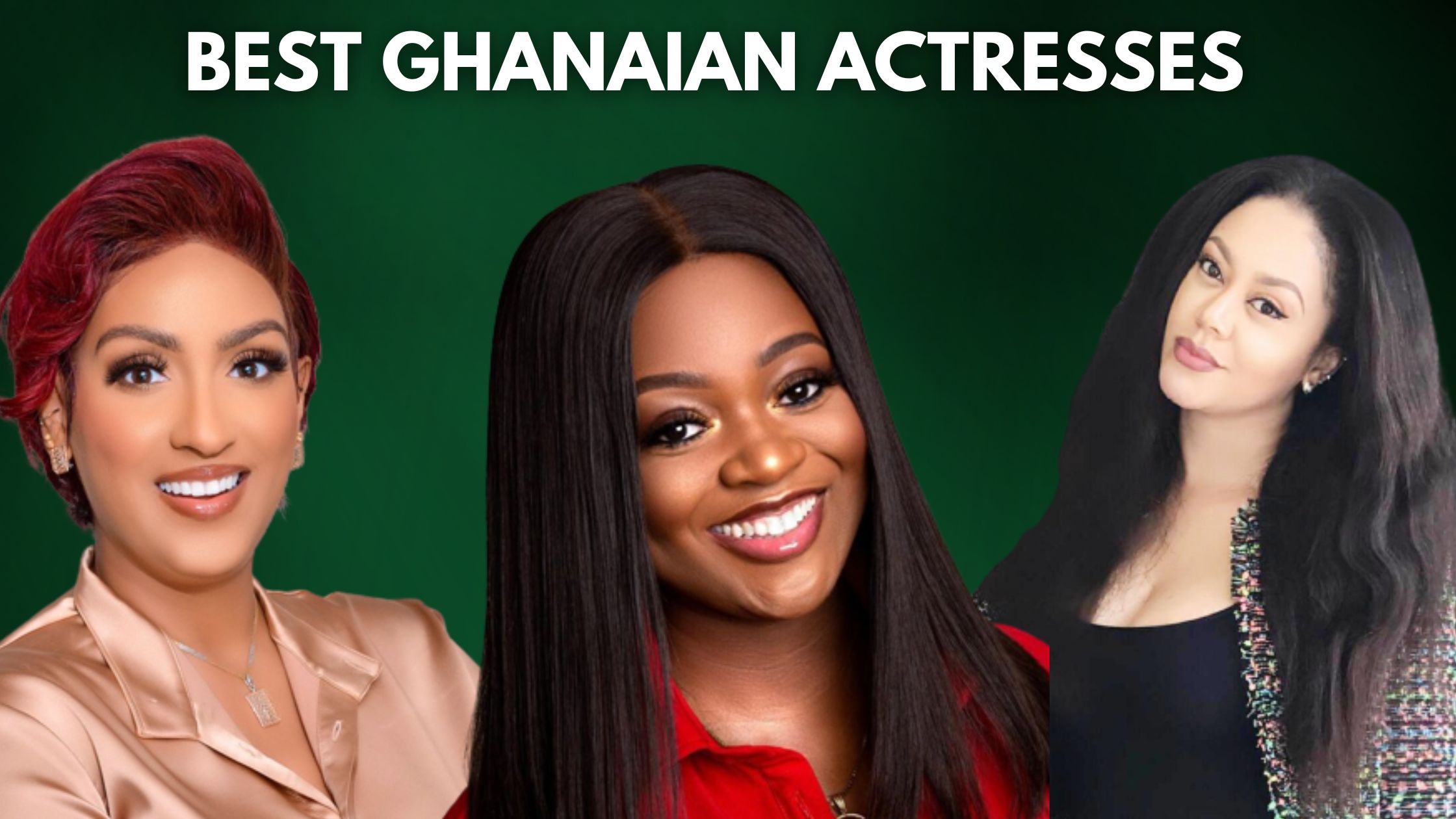 Top 5 Best Ghanaian Actresses