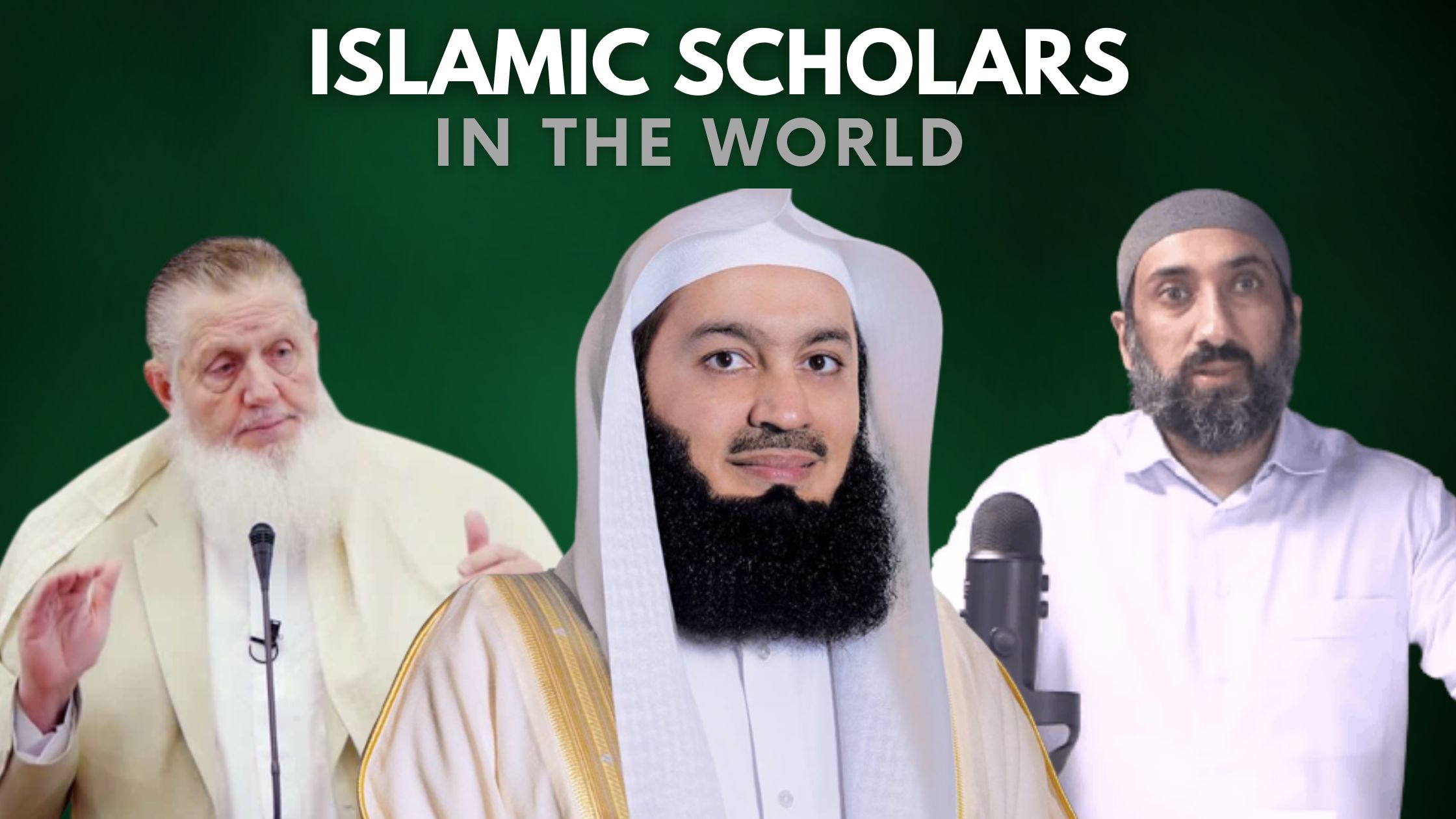 Top 5 Islamic Scholars In The World 2023