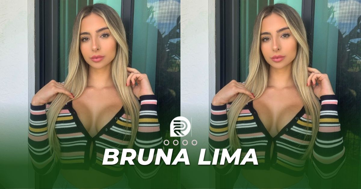 Bruna Lima Biography And Net Worth