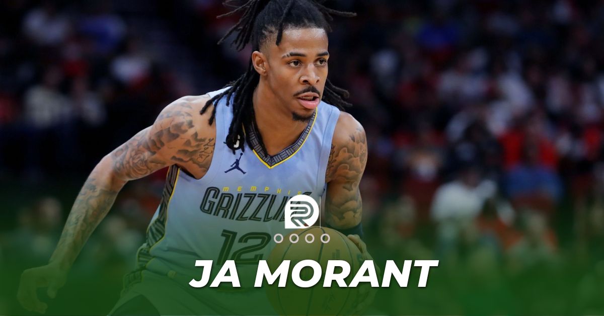 Ja Morant Biography And Net Worth