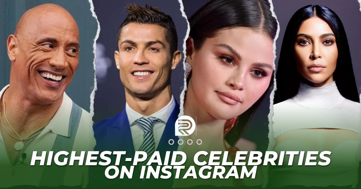 Top 10 Highest Paid Celebrities On Instagram