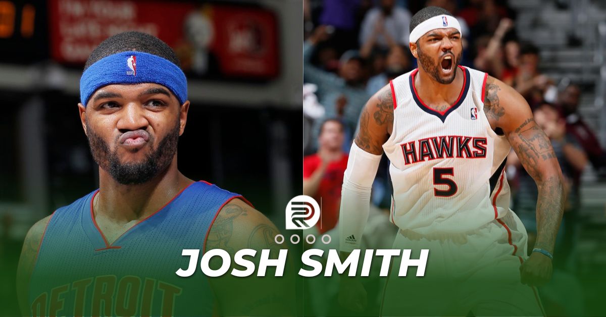 Josh Smith Biography And Net Worth