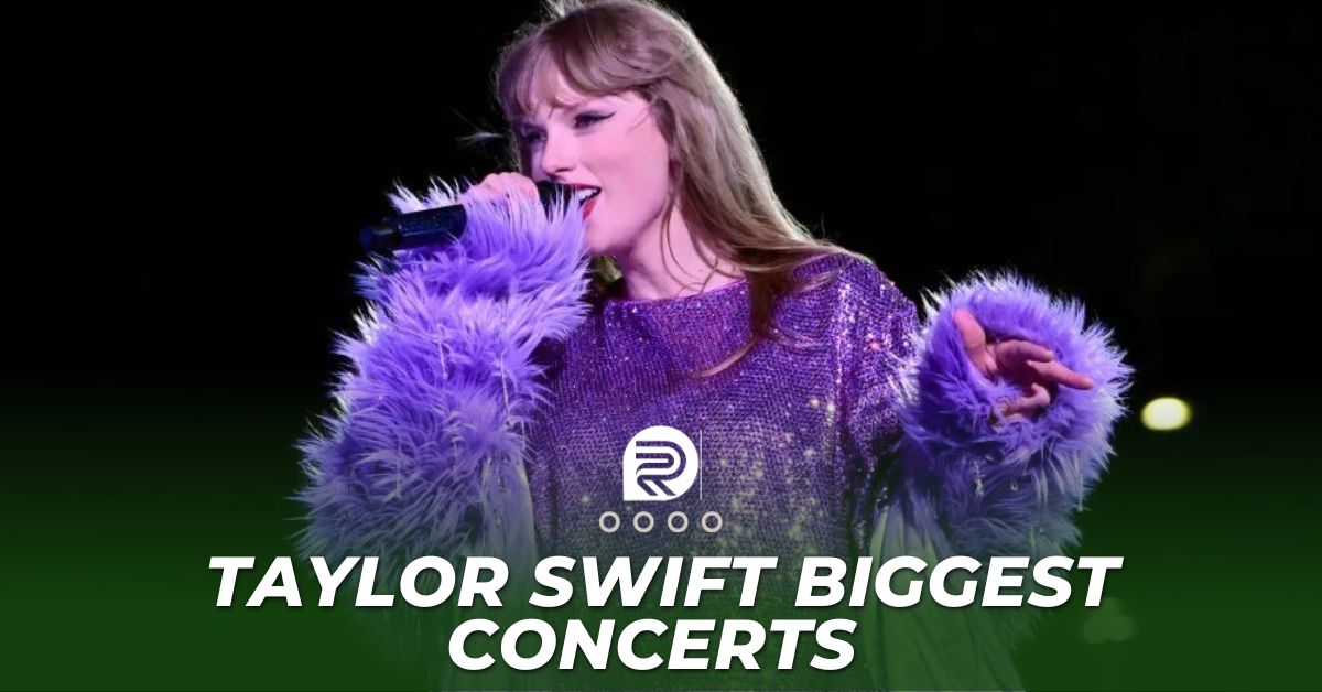 Top 10 Biggest Concerts By Taylor Swift