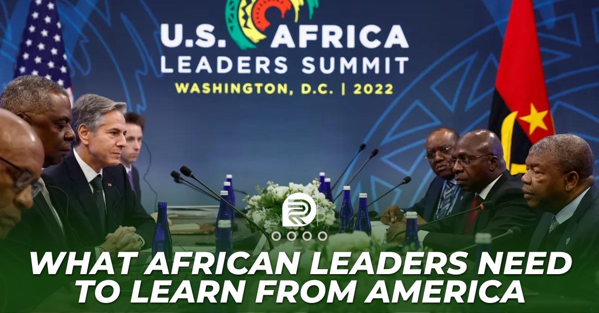 What African Leaders Need To Learn From America