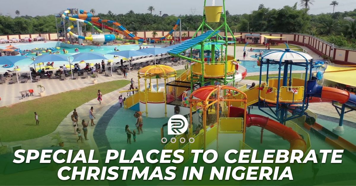 10 Special Places To Celebrate Christmas In Nigeria