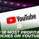 Top 10 most profitable niches on YouTube