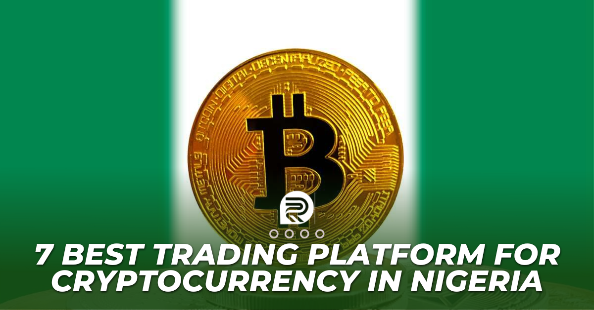 7 Best Trading Platform For Cryptocurrency in Nigeria