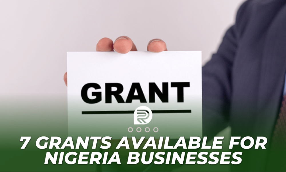 7 Grants Available For Nigerian Businesses In 2024