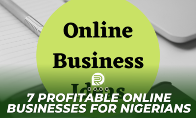 7 Profitable Online Businesses For Nigerians