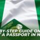 Step-by-step Guide On How To Get A Passport In Nigeria