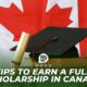 Tips To Earn A Full Scholarship In Canada in 2024